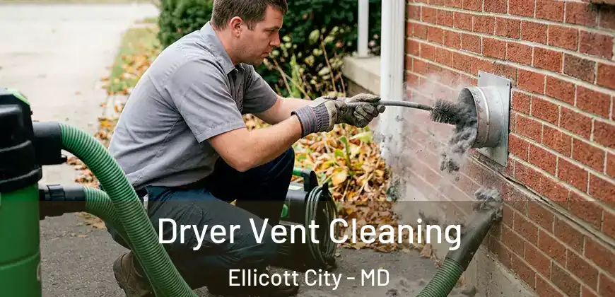 Dryer Vent Cleaning Ellicott City - MD