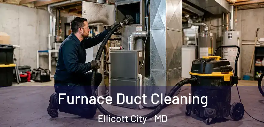 Furnace Duct Cleaning Ellicott City - MD
