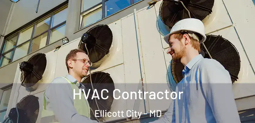 HVAC Contractor Ellicott City - MD